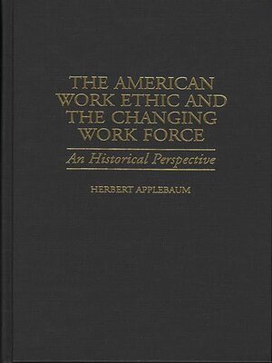 cover image of The American Work Ethic and the Changing Work Force